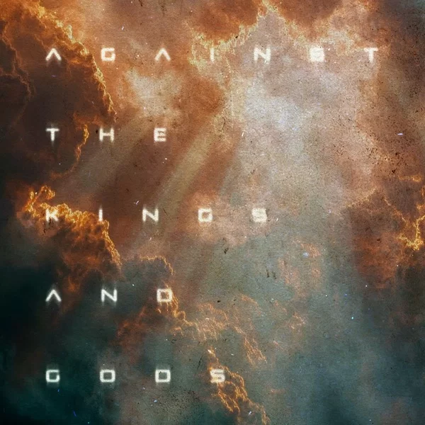 Against the Kings and Godsのジャケット