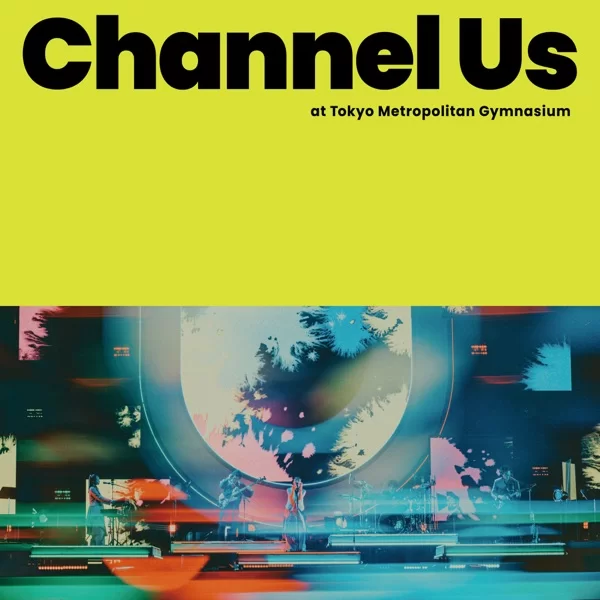 Channel Us 2025 Live at 東京体育館のジャケット